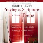 Praying the Scriptures for Your Teens