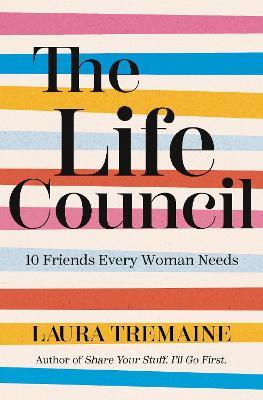 The Life Council: 10 Friends Every Woman Needs - Laura Tremaine - Libro in  lingua inglese - Zondervan - | laFeltrinelli