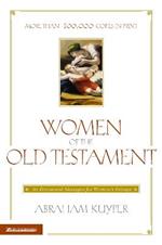 Women of the Old Testament: 50 Devotional Messages for Women's Groups