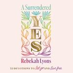 A Surrendered Yes