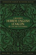 A Reader's Hebrew-English Lexicon of the Old Testament