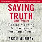 Saving Truth: Audio Lectures