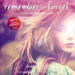 Remember to Forget, Revised and Expanded Edition