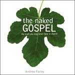 The Naked Gospel