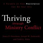 Thriving through Ministry Conflict