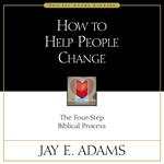 How to Help People Change