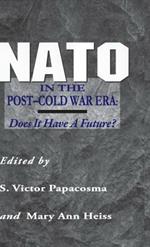 NATO in the Post-Cold War Era: Does It Have a Future?