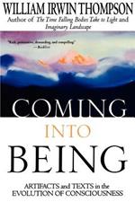 Coming Into Being: Artifacts and Texts in the Evolution of Consciousness