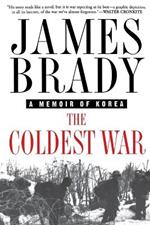 The Coldest War: A Memoir of Korea