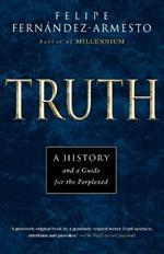 Truth: A History and a Guide for the Perplexed