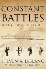 Constant Battles: Why We Fight