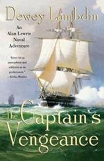 The Captain's Vengeance: An Alan Lewrie Naval Adventure