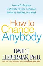 How to Change Anybody
