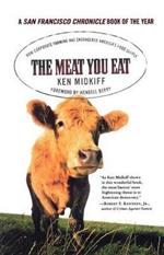 The Meat You Eat: How Corporate Farming Has Endangered America's Food Supply