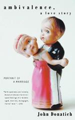 Ambivalence, a Love Story: Portrait of a Marriage