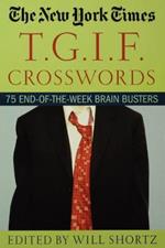 The New York Times T.G.I.F. Crosswords: 75 End-Of-The-Week Brain Busters