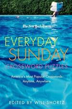 The New York Times Everyday Sunday Crossword Puzzles: America's Most Popular Crosswords Anytime, Anywhere