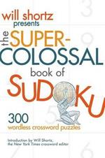 The Super-Colossal Book of Sudoku