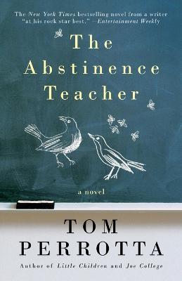 The Abstinence Teacher - Tom Perrotta - cover