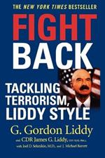 Fight Back: Tackling Terrorism Liddy Style