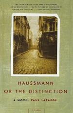 Haussmann, or, the Distinction: A Novel