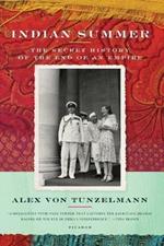 Indian Summer: The Secret History of the End of an Empire