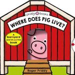 Where Does Pig Live?: A Barnyard Search-And-Find Book