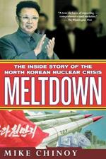 Meltdown: The Inside Story of the North Korean Nuclear Crisis