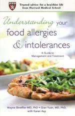 Understanding Your Food Allergies and Intolerances: A Guide to Their Management and Treatment