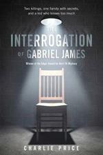 Interrogation of Gabriel James