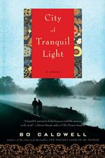 City of Tranquil Light: A Novel