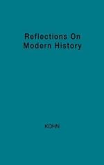 Reflections on Modern History: The Historian and Human Responsibility