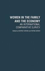 Women in the Family and the Economy: An International Comparative Survey