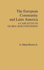 The European Community and Latin America: A Case Study in Global Role Expansion