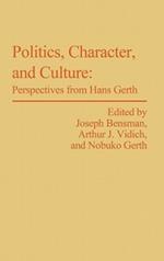 Politics, Character, and Culture: Perspectives from Hans Gerth