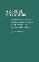 Artistic Voyagers: Europe and the American Imagination in the Works of Irving, Allston, Cole, Cooper, and Hawthorne