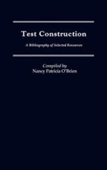 Test Construction: A Bibliography of Selected Resources