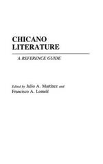 Chicano Literature: A Reference Guide