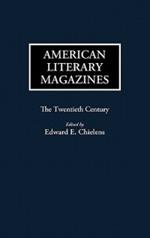 American Literary Magazines: The Twentieth Century