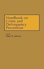 Handbook on Crime and Delinquency Prevention