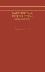 Narcotics and Reproduction: A Bibliography