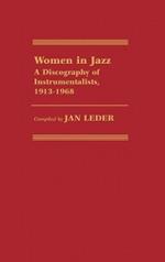 Women in Jazz: A Discography of Instrumentalists, 1913-1968