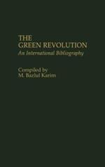 The Green Revolution: An International Bibliography