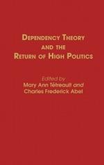 Dependency Theory and the Return of High Politics