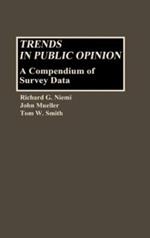 Trends in Public Opinion: A Compendium of Survey Data