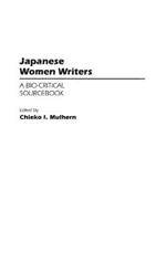 Japanese Women Writers: A Bio-Critical Sourcebook