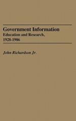 Government Information: Education and Research, 1928-1986