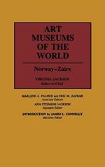 Art Museums of the World: Norway Zaire-Vol.2