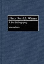 Elinor Remick Warren: A Bio-Bibliography