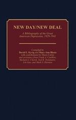 New Day/New Deal: A Bibliography of the Great American Depression, 1929-1941